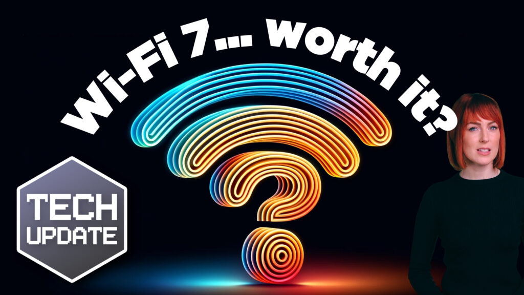 Wi-Fi 7: 5 Exciting Reasons Why Your Business Should Upgrade Is Wi-Fi 7 worth the investment?
