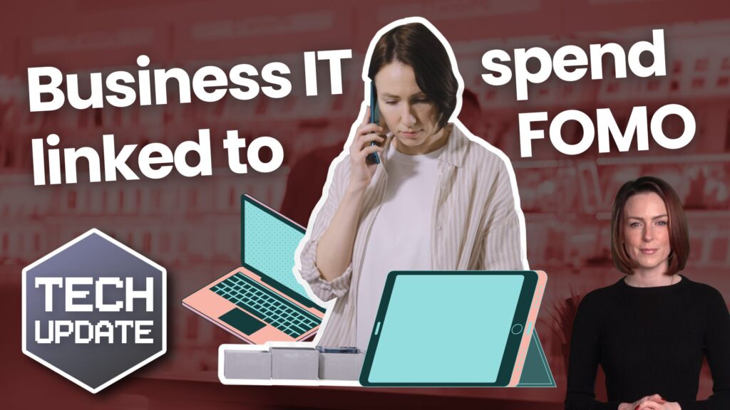 Fomo Is Driving Businesses To Spend More On It FOMO is driving businesses to spend more on IT