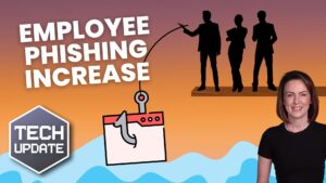 Videos Employees are falling for 3x more phishing scams